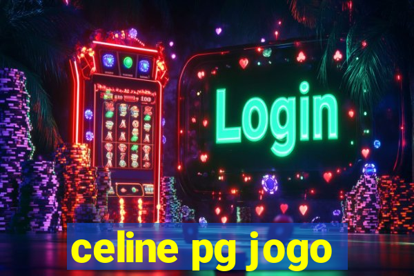 celine pg jogo